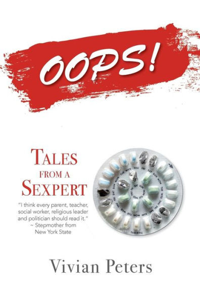 Oops! : Tales From A Sexpert