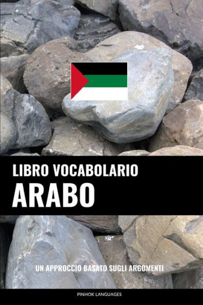 Libro Vocabolario Arabo : Un Approccio Basato Sugli Argomenti