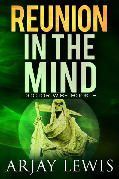 Reunion In The Mind : Doctor Wise