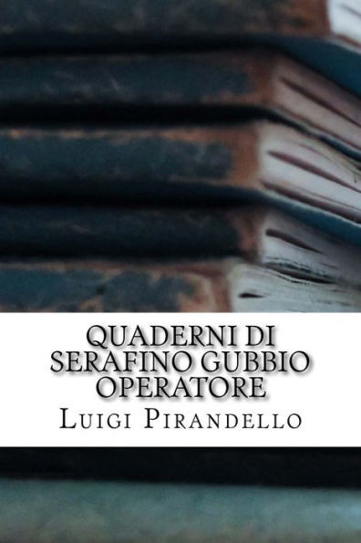 Quaderni Di Serafino Gubbio Operatore