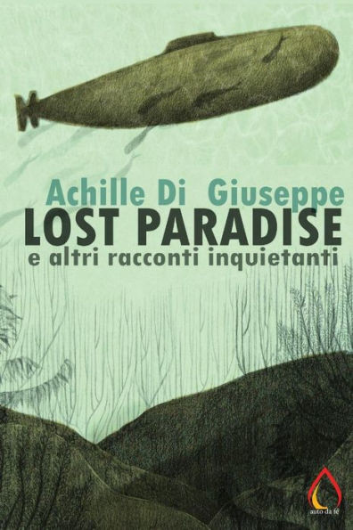 Lost Paradise E Altri Racconti Inquietanti