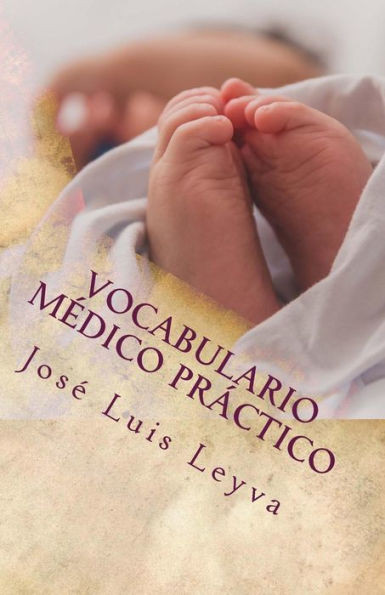 Vocabulario Médico Práctico : English-Spanish Medical Terms