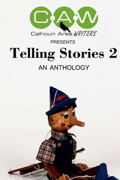 Telling Stories : An Anthology By The Calhoun Area Writers