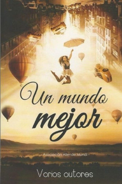 Un Mundo Mejor : Antología Benéfica