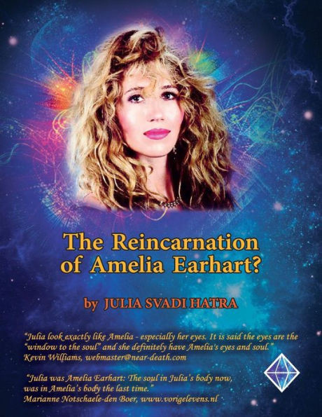 The Reincarnation Of Amelia Earhart : Amelias Earhart Spirit Journey