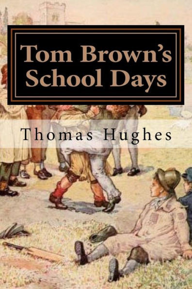 Tom Brown'S School Days : Illustrated