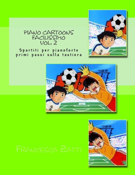 Piano Cartoons Facilissimo : Spartiti Per Pianoforte Primi Passi Sulla Tastiera