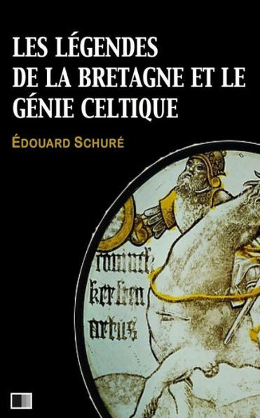 Les Lgendes De La Bretagne Et Le Gnie Celtique