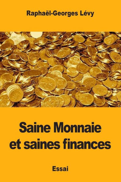 Saine Monnaie Et Saines Finances