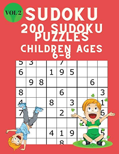 Sudoku 200 Sudoku Puzzles for Children Ages 6-8: Sudoku Puzzle Book for Kids with Solutions 6x6 - Improve your Child's Memory and Logic - Large Print Sudoku for Kids Vol 2