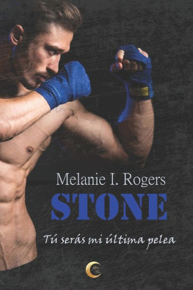 Stone : T Sers Mi Ltima Pelea