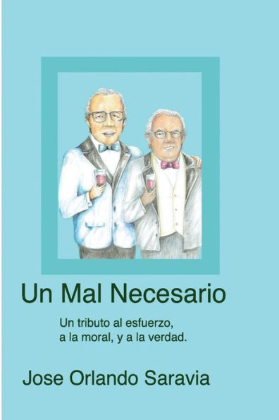 Un Mal Necesario