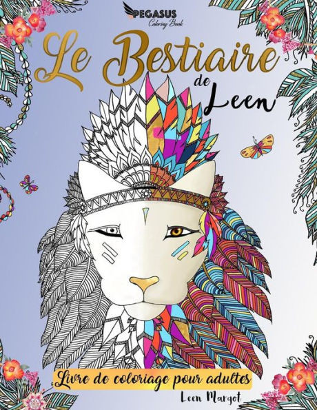 Livre De Coloriage Pour Adultes : Le Bestiaire De Leen