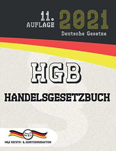 HGB - Handelsgesetzbuch (Aktuelle Gesetze 2021) (German Edition)