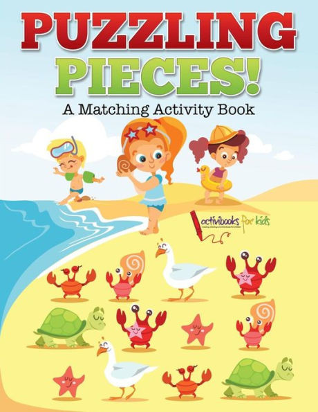 Puzzling Pieces : A Matching Activity Book