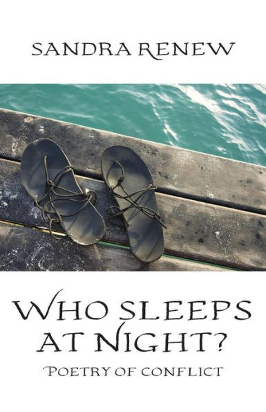 Who Sleeps At Night? : Poetry Of Conflict