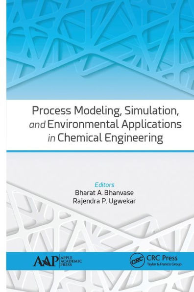 Process Modeling, Simulation, And Environmental Applications In Chemical Engineering