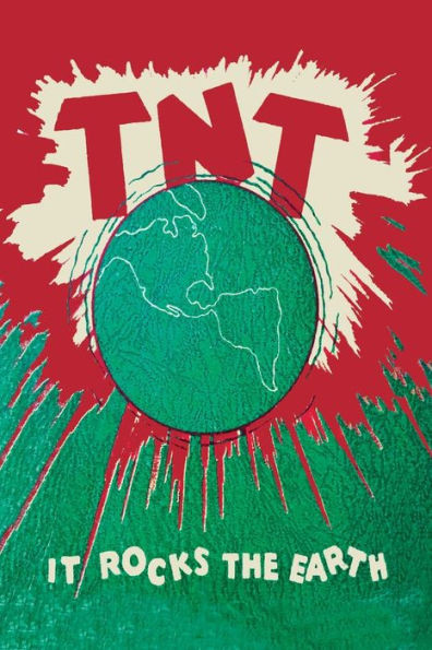 T.N.T. : It Rocks The Earth