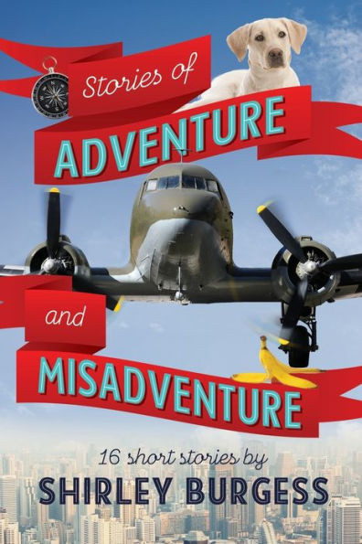 Stories Of Adventure And Misadventure