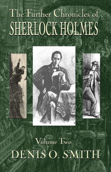 The Further Chronicles Of Sherlock Holmes