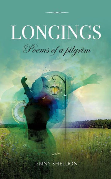 Longings: Poems Of A Pilgrim