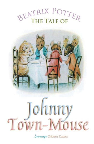 The Tale Of Johnny Town-Mouse