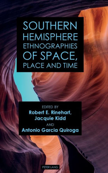 Southern Hemisphere Ethnographies Of Space, Place, And Time