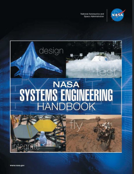 Nasa Systems Engineering Handbook : Nasa/Sp-2016-6105 Rev2 - Full Color Version