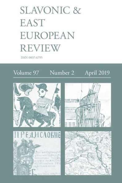 Slavonic & East European Review (97 : 2) April 2019