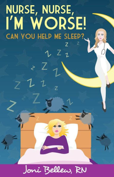 Nurse, Nurse, I'M Worse! : Can You Help Me Sleep?