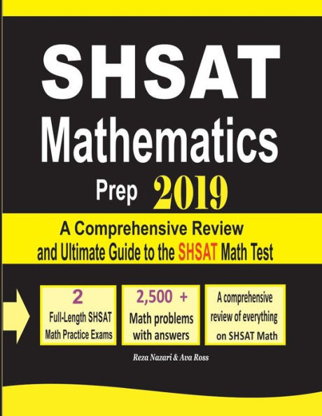 Shsat Mathematics Prep 2019 : A Comprehensive Review And Ultimate Guide To The Shsat Math Test
