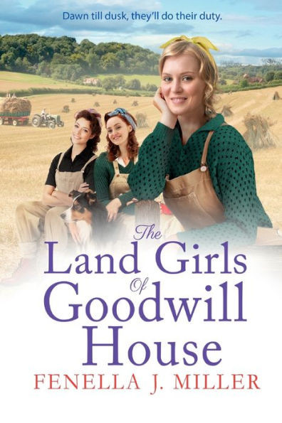 The Land Girls Of Goodwill House