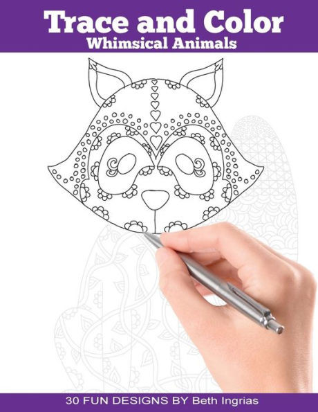 Trace And Color : Whimsical Animals: Adult Activity Book