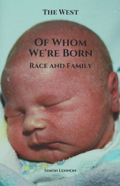 Of Whom We'Re Born : Race And Family