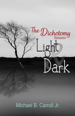 The Dichotomy Between Light And Dark