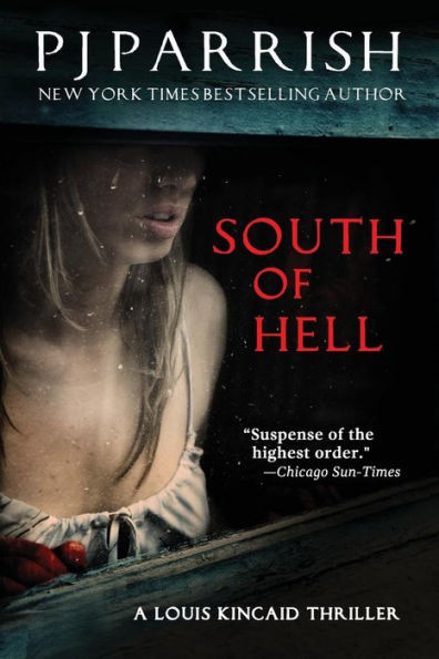South Of Hell : A Louis Kincaid Thriller