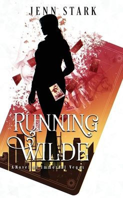 Running Wilde : Immortal Vegas, Book 10