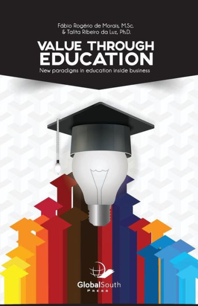 Value Through Education : New Paradigms In Education Inside Business