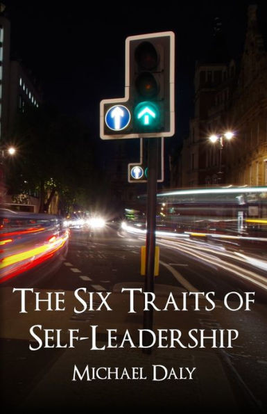 The Six Traits Of Self-Leadership