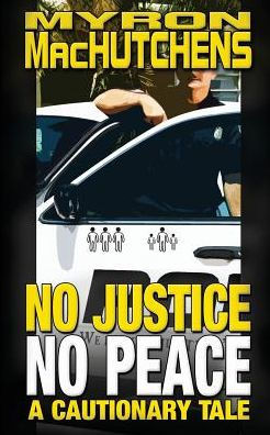 No Justice, No Peace