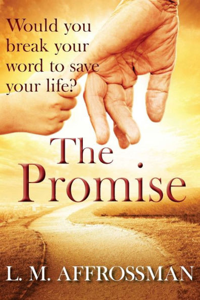 The Promise : When Promises Can Cost Lives