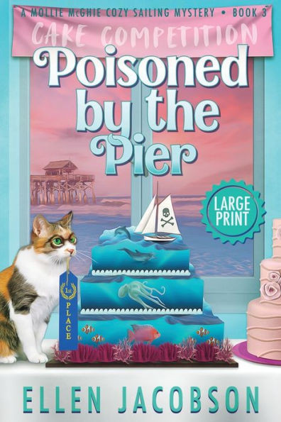 Poisoned By The Pier : Large Print Edition