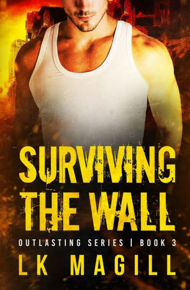Surviving The Wall