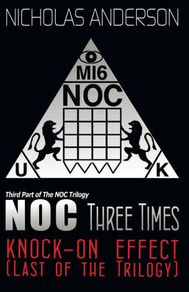Noc Three Times : Knock-On Effect (Last Of The Trilogy)