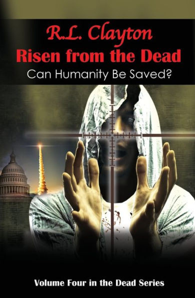Risen From The Dead : Sequel To Dead & Dead For Real