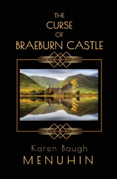 The Curse Of Braeburn Castle : A Haunted Scottish Castle Murder Mystery
