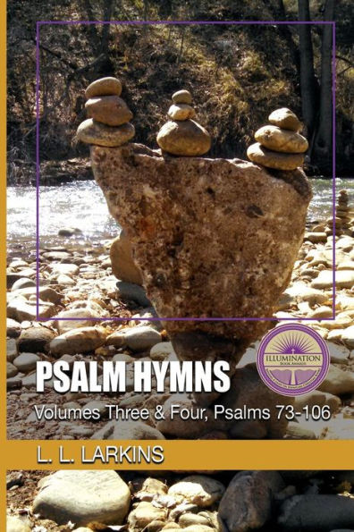 Psalm Hymns : Volumes Three And Four, Psalms 73-106