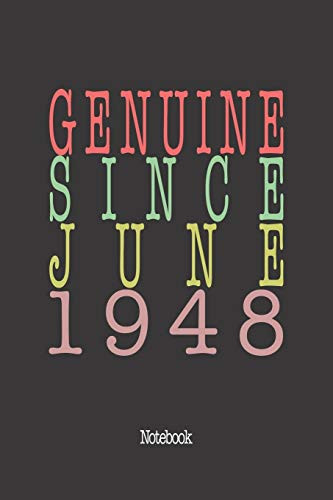 Genuine Since June 1948: Notebook