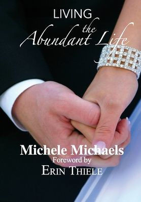Living The Abundant Life