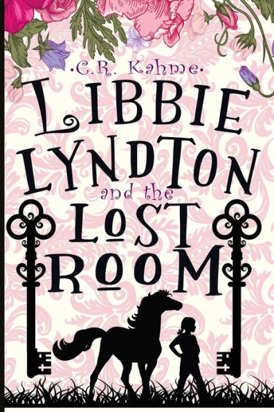 Libbie Lyndton And The Lost Room : Libbie Lyndton Adventure Series Book #2